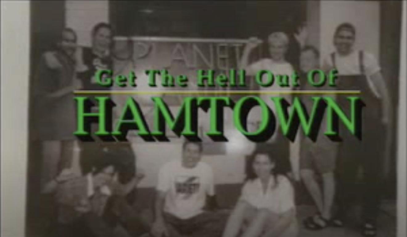 Get the Hell Out of Hamtown